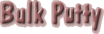Bulk Putty